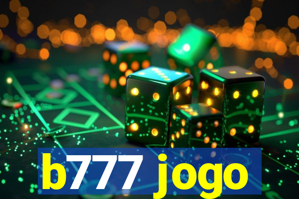 b777 jogo